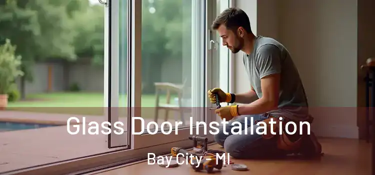 Glass Door Installation Bay City - MI