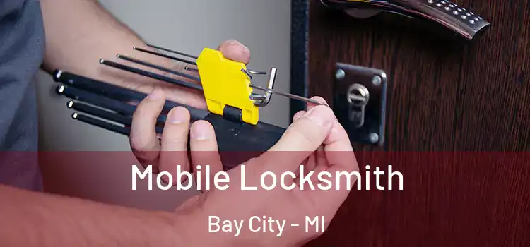 Mobile Locksmith Bay City - MI